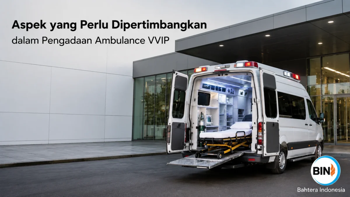 Aspek yang Perlu Dipertimbangkan dalam Pengadaan Ambulance VVIP dengan fasilitas medis lengkap
