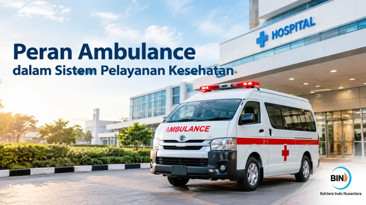 Peran ambulance dalam sistem pelayanan kesehatan untuk mendukung transportasi dan penanganan pasien