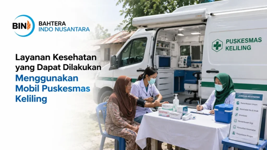 Tenaga medis memeriksa lansia di depan armada ambulans, menampilkan teks Layanan Kesehatan yang Dapat Dilakukan Menggunakan Mobil Puskesmas Keliling yang menjelaskan fungsi mobil puskesmas keliling.