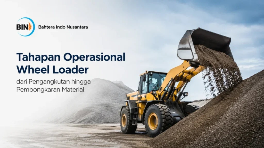 Ilustrasi gambar cara kerja wheel loader dari pengangkutan hingga pembongkaran material
