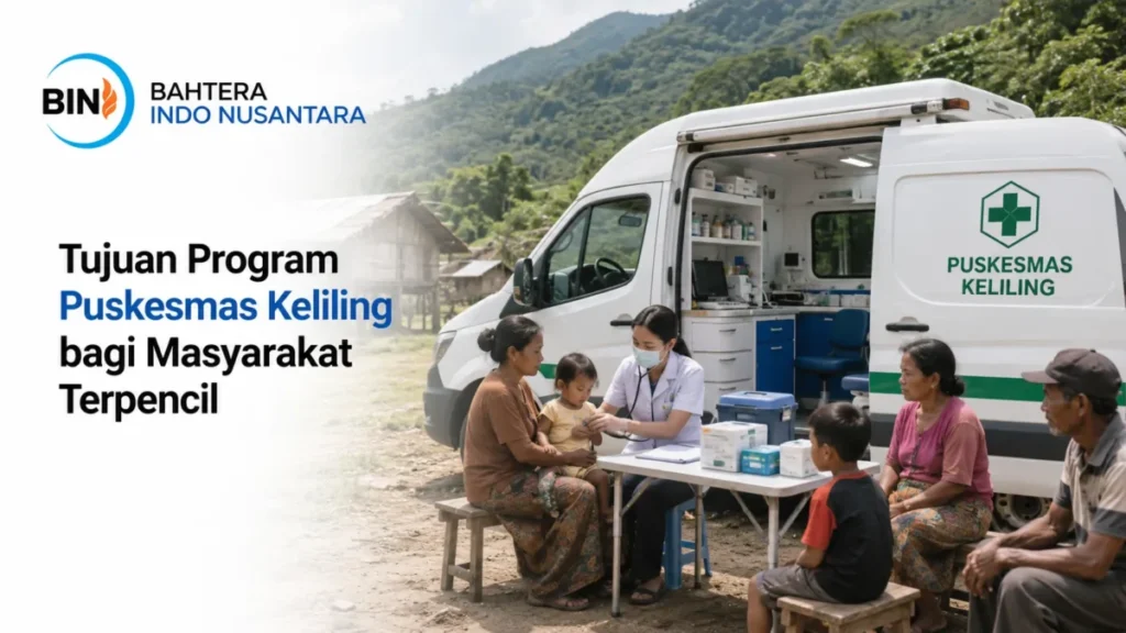 Tenaga medis memeriksa balita di daerah pegunungan, menampilkan teks Tujuan Program Puskesmas Keliling bagi Masyarakat Terpencil.