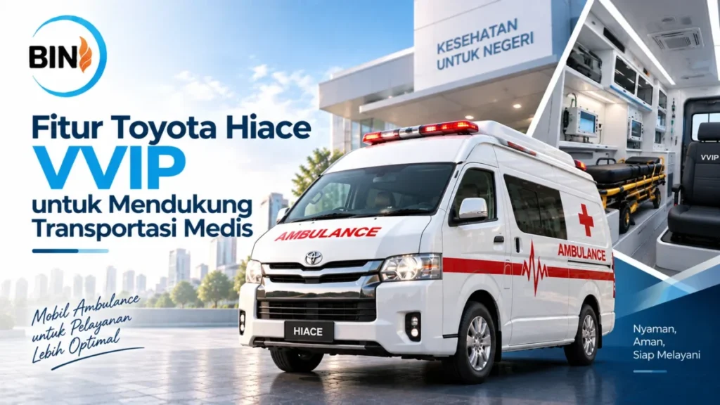 Ambulance Toyota Hiace VVIP Inaproc untuk mendukung transportasi medis.